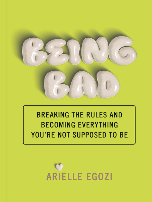 Title details for Being Bad by Arielle Egozi - Available